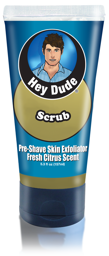 Hey Dude Dude Scrub